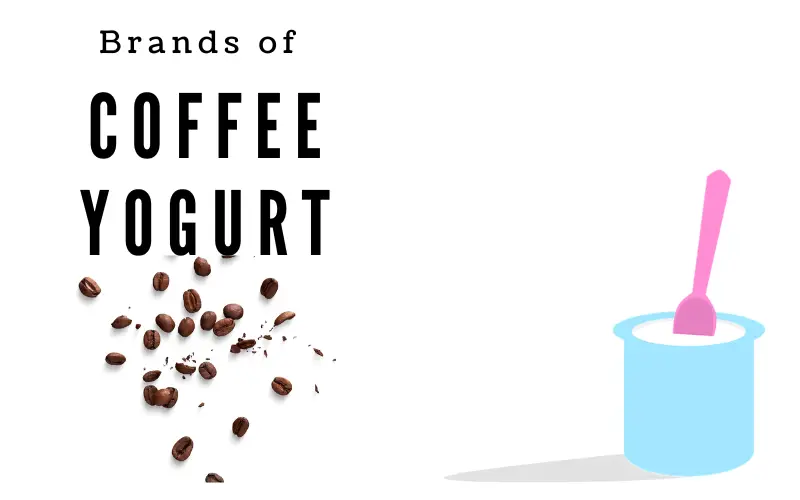 Coffee Yogurt Brands
